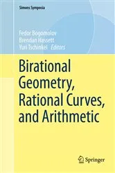 Book cover of Birational Geometry, Rational Curves, and Arithmetic by Unknown