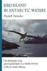 Book cover of Bird Island in Antarctic Waters by David F. Parmelee