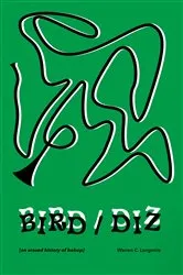 Book cover of Bird/Diz by Warren Longmire