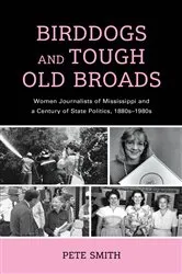 Book cover of Birddogs and Tough Old Broads by Pete Smith