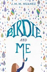 Book cover of Birdie and Me by J. M. M. Nuanez
