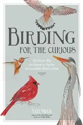 Book cover of Birding for the Curious by Nate Swick