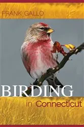 Book cover of Birding in Connecticut by Frank Gallo