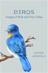 Book cover of Birds (2nd ed.) by James D Vespoli