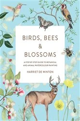 Book cover of Birds, Bees & Blossoms by Harriet de Winton
