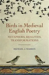 Book cover of Birds in Medieval English Poetry by Michael J. Warren