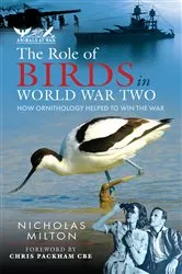 Book cover of Birds in the Second World War by Nicholas Milton