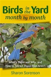 Book cover of Birds in the Yard Month by Month by Sharon Sorenson