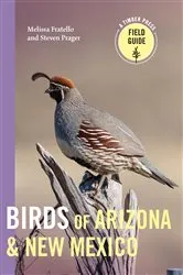 Book cover of Birds of Arizona and New Mexico by Melissa Fratello