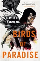 Book cover of Birds of Paradise by Oliver K. Langmead