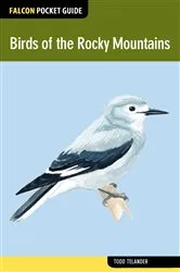 Book cover of Birds of the Rocky Mountains by Todd Telander