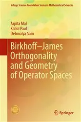 Book cover of Birkhoff–James Orthogonality and Geometry of Operator Spaces by Unknown