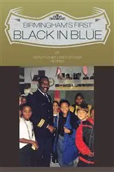 Book cover of Birmingham First Black in Blue by Unknown