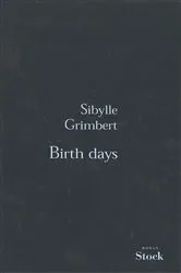 Book cover of Birth days by Sibylle Grimbert
