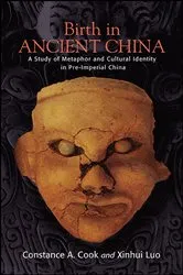 Book cover of Birth in Ancient China by Constance A. Cook