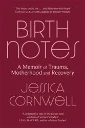 Book cover of Birth Notes by Jessica Cornwell