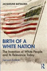 Book cover of Birth of a White Nation (2nd ed.) by Jacqueline Battalora