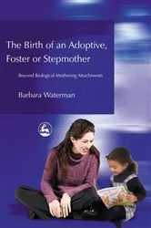 Book cover of Birth of an Adoptive, Foster or Stepmother by Unknown