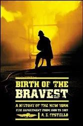 Book cover of Birth of the Bravest by A. E. Costello