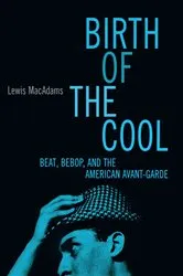Book cover of Birth of the Cool by Lewis MacAdams