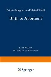 Book cover of Birth or Abortion? by Kate Maloy