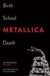 Book cover of Birth School Metallica Death, Volume 1 by Paul Brannigan