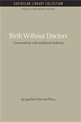 Book cover of Birth Without Doctors by Jacqueline Vincent-Priya
