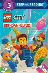 Book cover of Birthday Helpers! (LEGO City) by Steve Foxe
