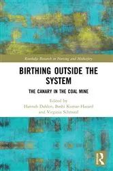 Book cover of Birthing Outside the System by Hannah Dahlen