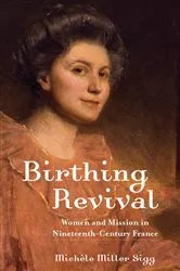 Book cover of Birthing Revival by Michèle Miller Sigg
