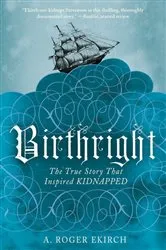 Book cover of Birthright: The True Story that Inspired Kidnapped by A. Roger Ekirch