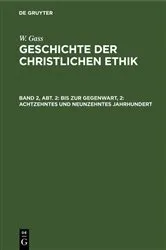 Book cover of Bis zur Gegenwart, 2: Achtzehntes und neunzehntes Jahrhundert by W. Gass