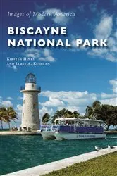 Book cover of Biscayne National Park by James A. Kushlan