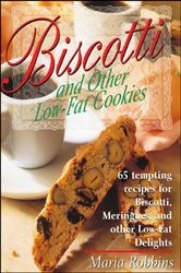 Book cover of Biscotti and Other Low-Fat Cookies by Maria Robbins