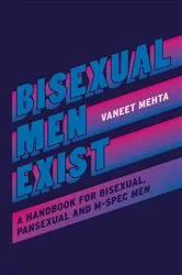 Book cover of Bisexual Men Exist by Vaneet Mehta