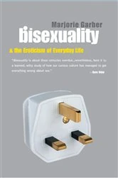 Book cover of Bisexuality and the Eroticism of Everyday Life by Marjorie Garber