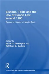 Book cover of Bishops, Texts and the Use of Canon Law around 1100 by Bruce C. Brasington