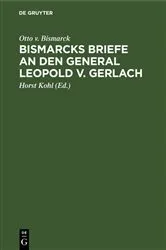 Book cover of Bismarcks Briefe an den General Leopold v. Gerlach by Otto v. Bismarck