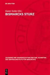 Book cover of Bismarcks Sturz by Gustav Seeber