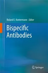 Book cover of Bispecific Antibodies by Roland E. Kontermann
