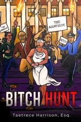 Book cover of Bitch Hunt (2nd ed.) by Taetrece Harrison
