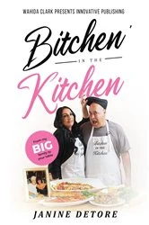 Book cover of Bitchen' in the Kitchen by Janine Detore