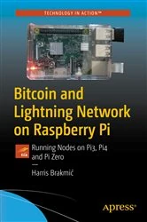 Book cover of Bitcoin and Lightning Network on Raspberry Pi by Harris Brakmić