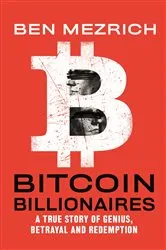 Book cover of Bitcoin Billionaires by Ben Mezrich