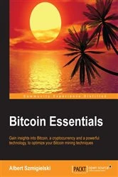 Book cover of Bitcoin Essentials by Albert Szmigielski