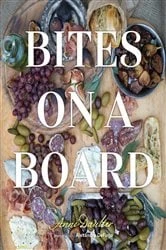 Book cover of Bites on a Board by Anni Daulter