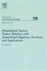 Book cover of Bitopological Spaces: Theory, Relations with Generalized Algebraic Structures and Applications by Badri Dvalishvili