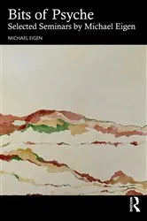 Book cover of Bits of Psyche by Michael Eigen