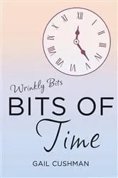 Book cover of Bits of Time by Gail Cushman
