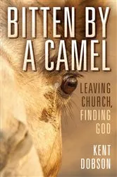 Book cover of Bitten By a Camel by Kent Dobson